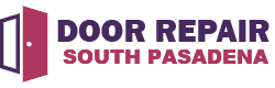 Door Repair South Pasadena